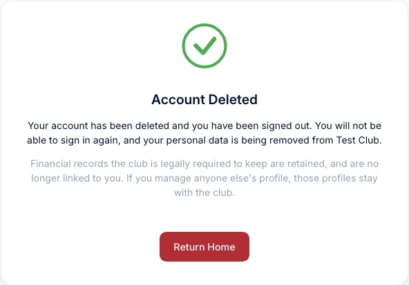 The Account Deleted confirmation page with a green tick, confirming the account has been deleted and the member signed out