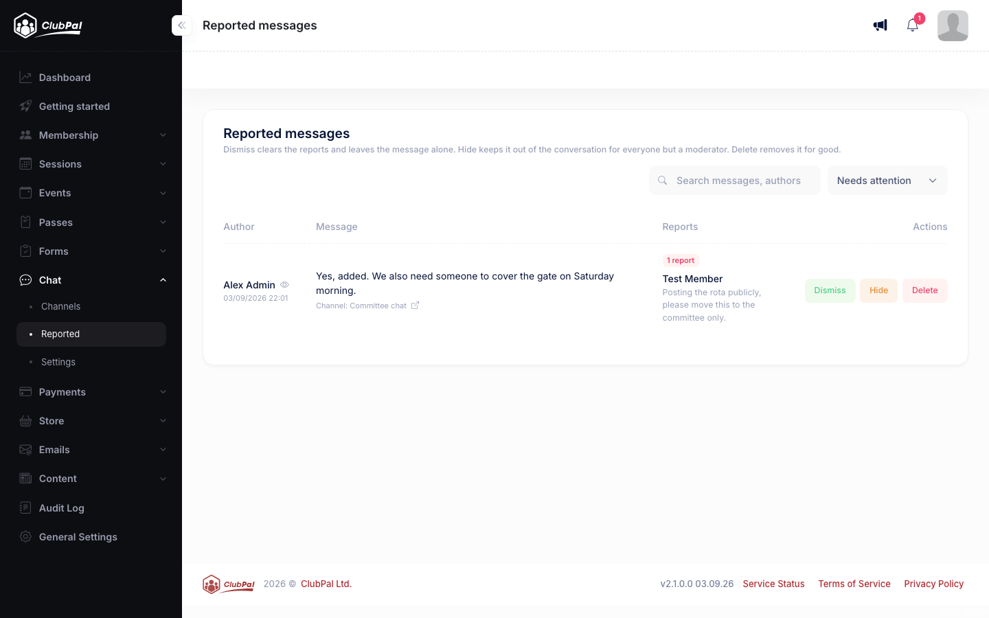 The Reported messages page showing one reported message with its author, content, the reporter's reason and Dismiss, Hide and Delete buttons