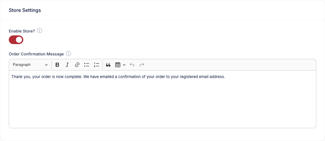 The Store Settings page with an Enable Store switch turned on and an Order Confirmation Message box