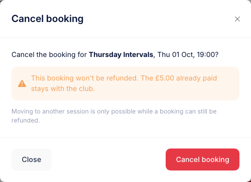 The Cancel booking dialog for a booking whose refund window has closed, warning that it won't be refunded and saying moving is only possible while a booking can still be refunded